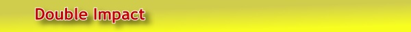 double impact